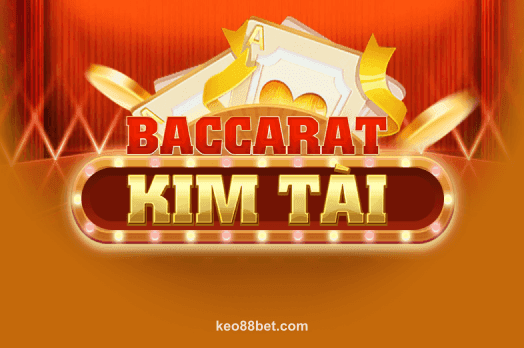 Hình ảnh Baccarat Kim Tài - tỷ lệ keo 88